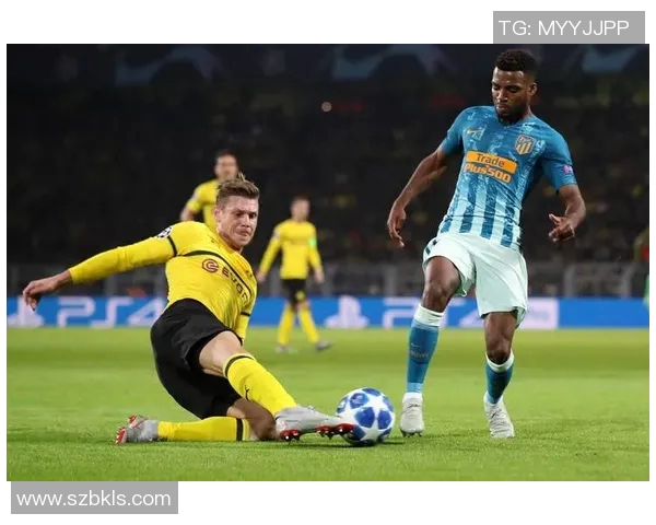 马德里竞技对阵多特蒙德精彩直播全程回顾与分析