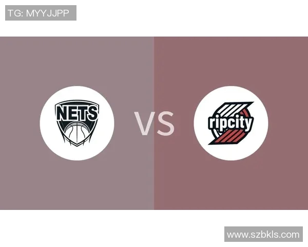 开拓者与篮网精彩对决录像回放分析及精彩瞬间集锦